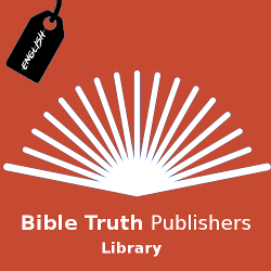Bible Truth Publishers - Library