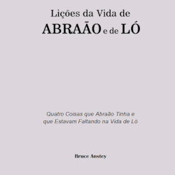 Lições da Vida de Abraão e de Ló