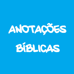 Anotações Bíblicas